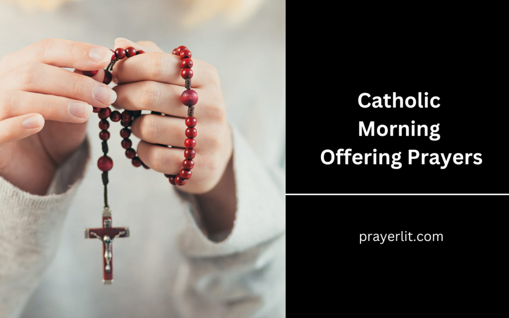 Catholic Morning Offering Prayers