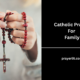 Catholic Prayer For Family