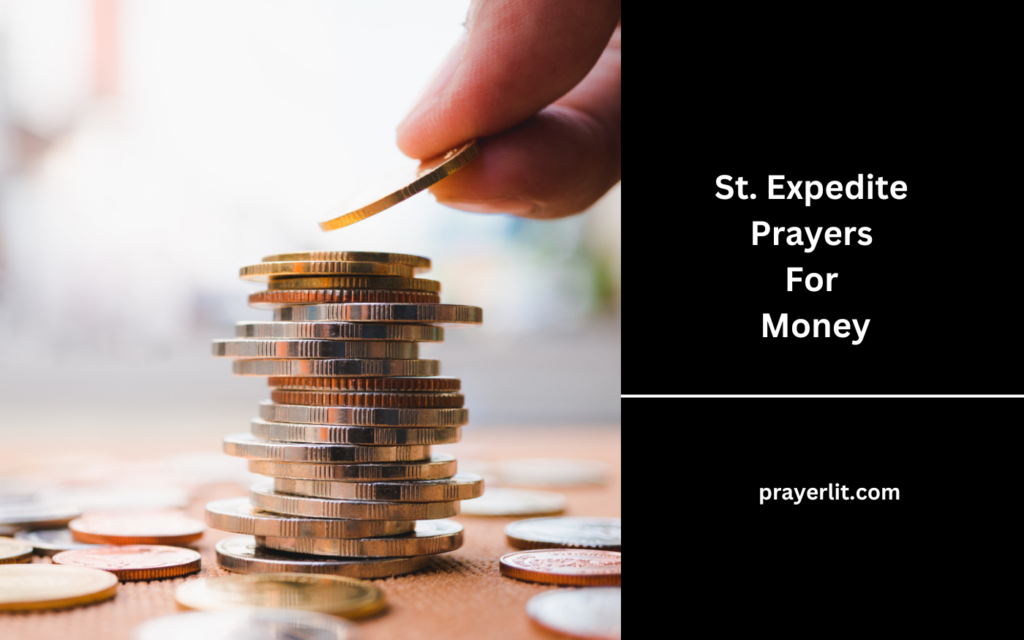 St. Expedite Prayers For Money