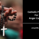 Catholic Prayers For Anger Control