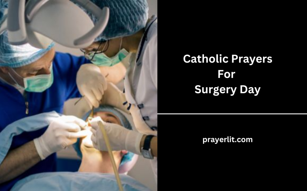 Catholic Prayers For Surgery Day