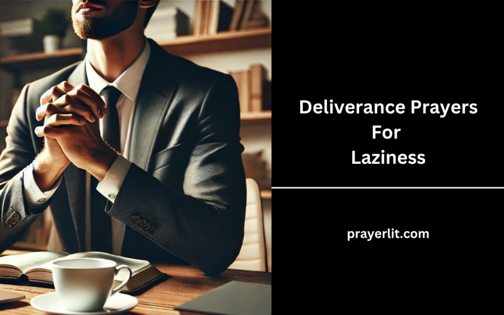 Deliverance Prayers For Laziness