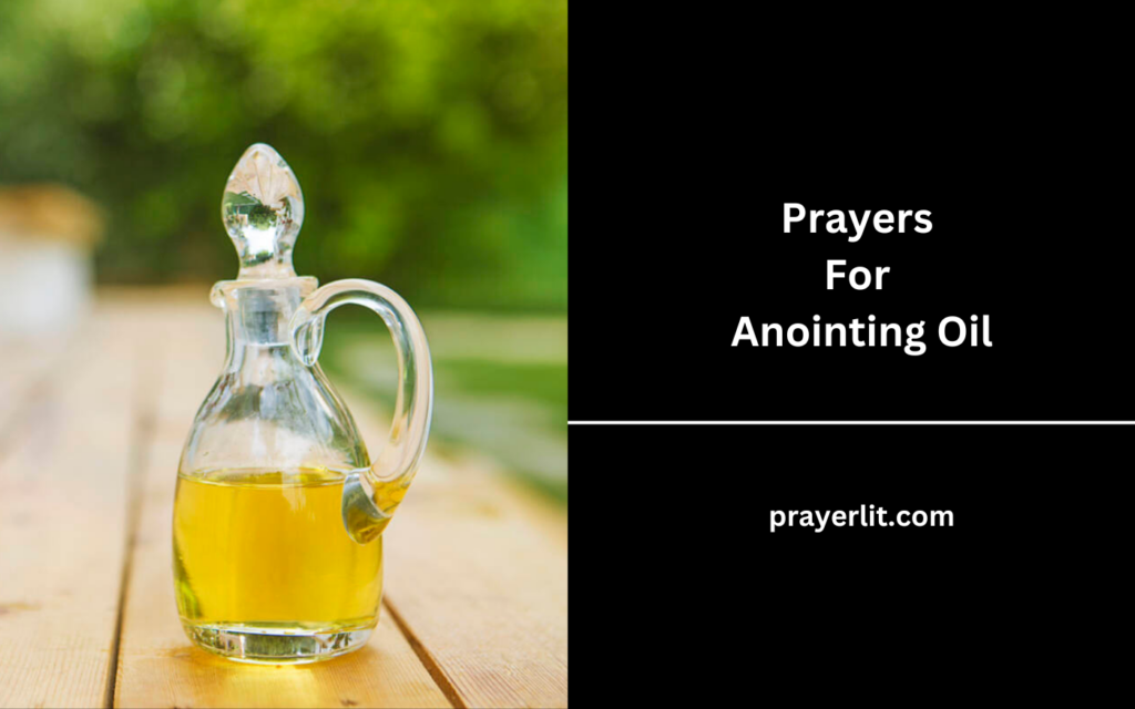 Prayers For Anointing Oil