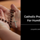 Catholic Prayers For Humility