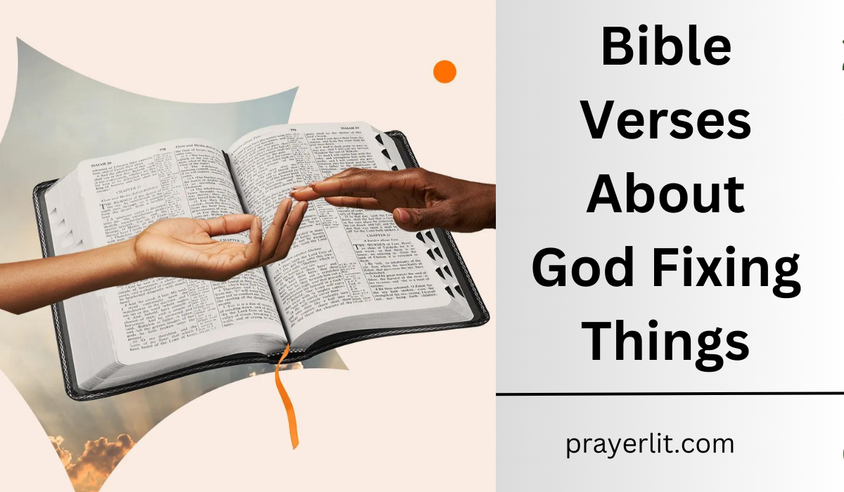  Bible Verses About God Fixing Things