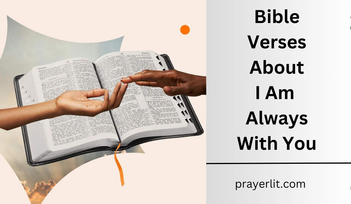 Bible Verses About I Am Always With You