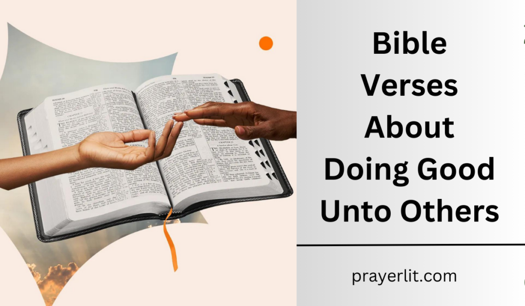 Bible Verses About Doing Good Unto Others