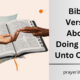 Bible Verses About Doing Good Unto Others