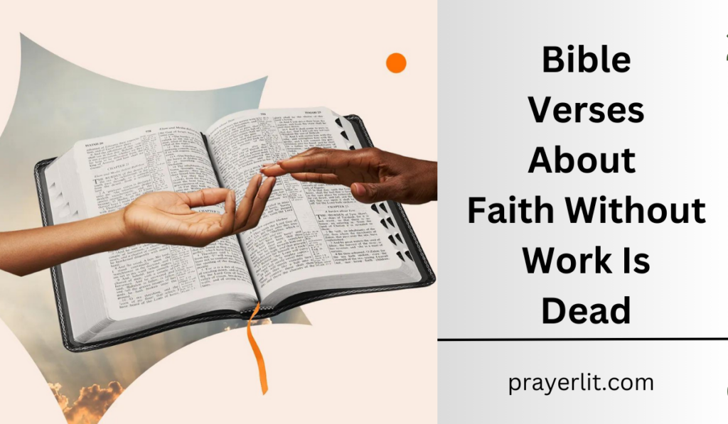 Bible Verses About Faith Without Work Is Dead