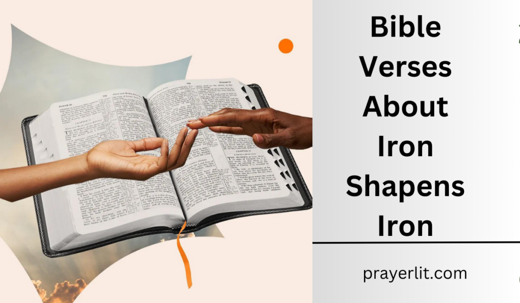 30 Most Effective Bible Verses About Iron Sharpens Iron