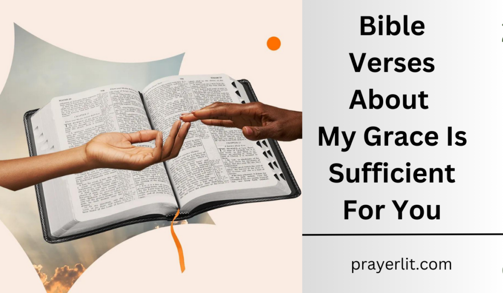 Bible Verses About My Grace Is Sufficient For You