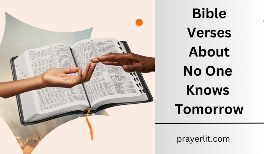 Bible Verses About No One Knows Tomorrow