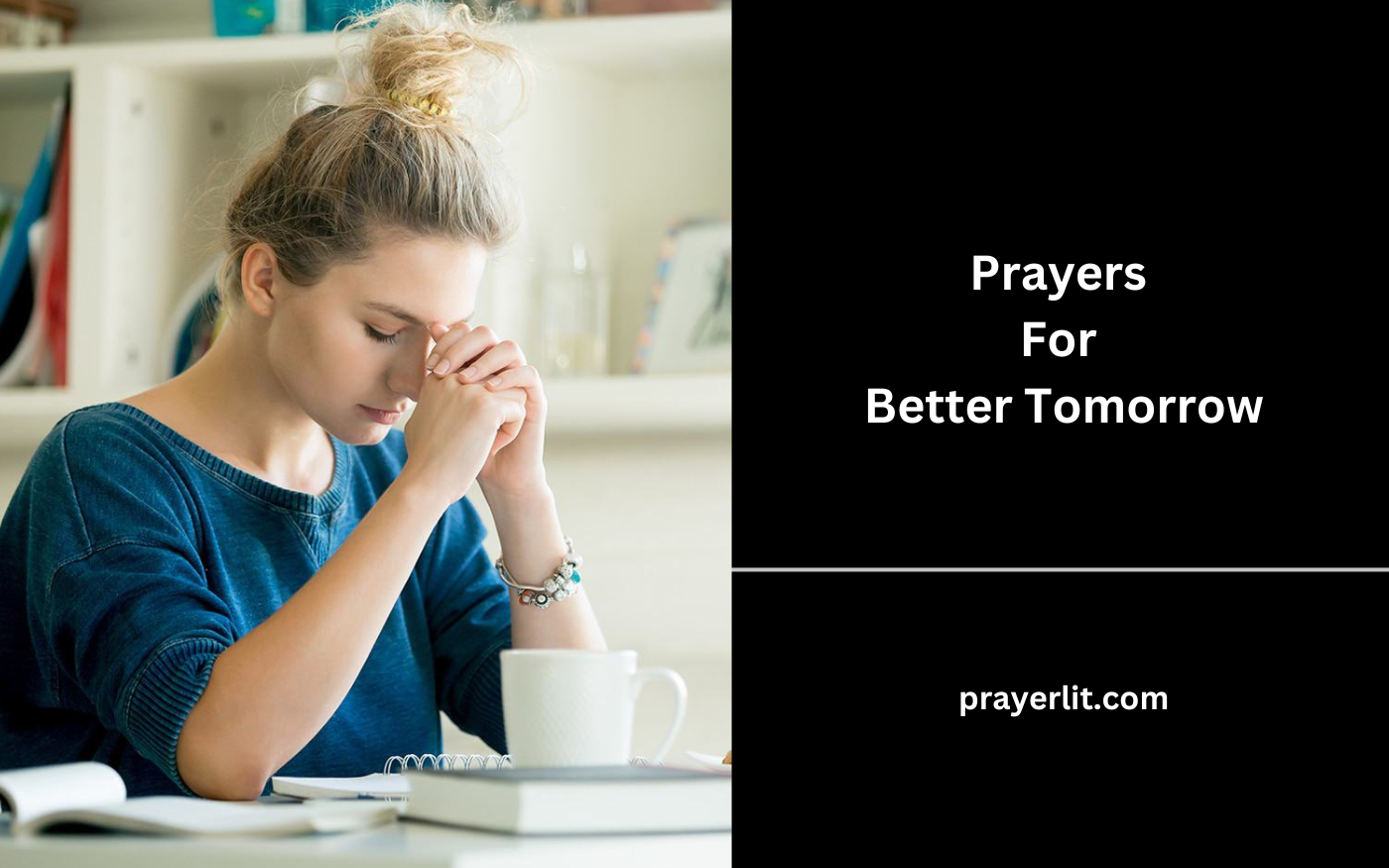 Prayers For Better Tomorrow