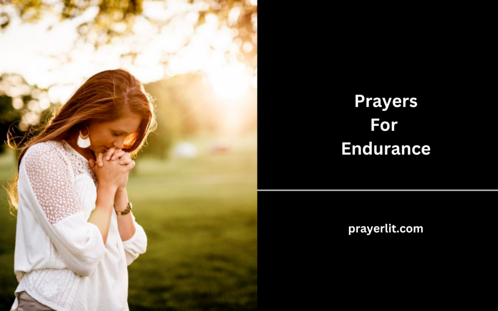 33 Effective Prayers For Endurance (2024) PrayerLit