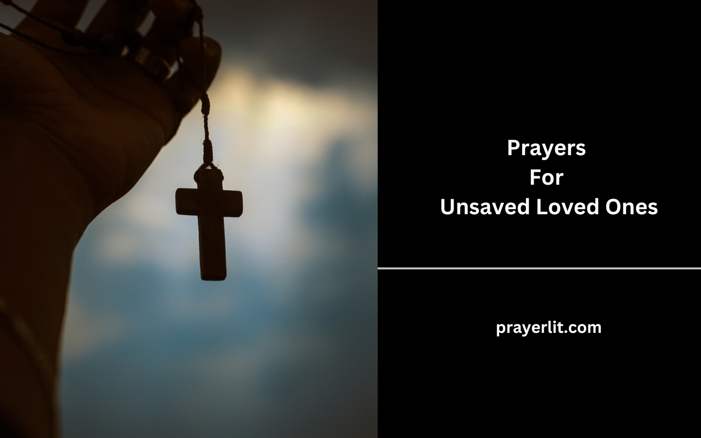 Prayers For Unsaved Loved Ones