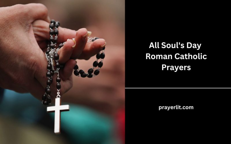 35 Effective All Soul's Day Roman Catholic Prayers (2026) - PrayerLit