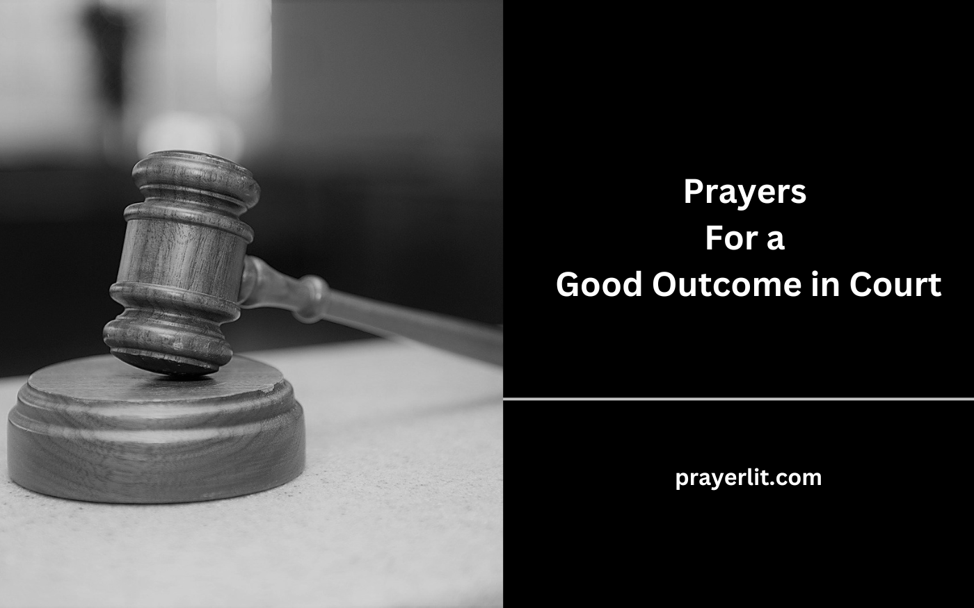 Prayers For a Good Outcome in Court