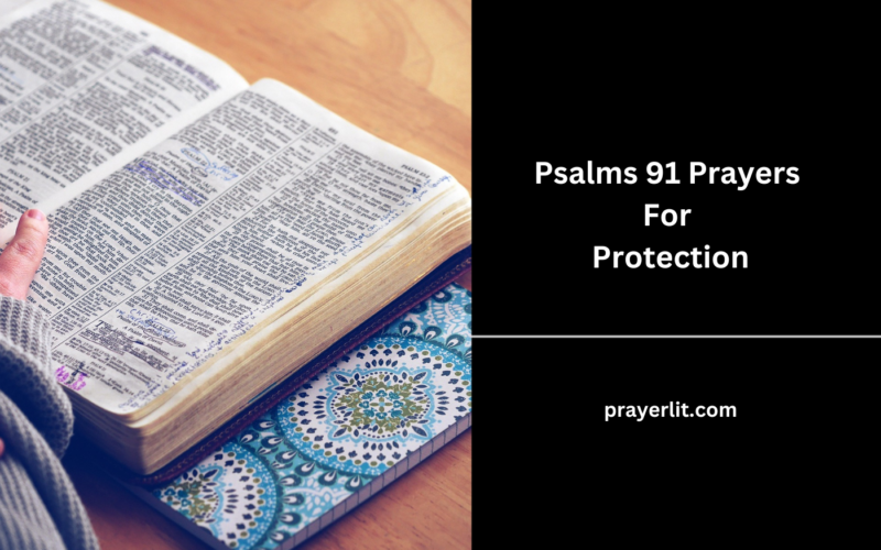 35 Effective Psalms 91 Prayers For Protection (2026) - PrayerLit