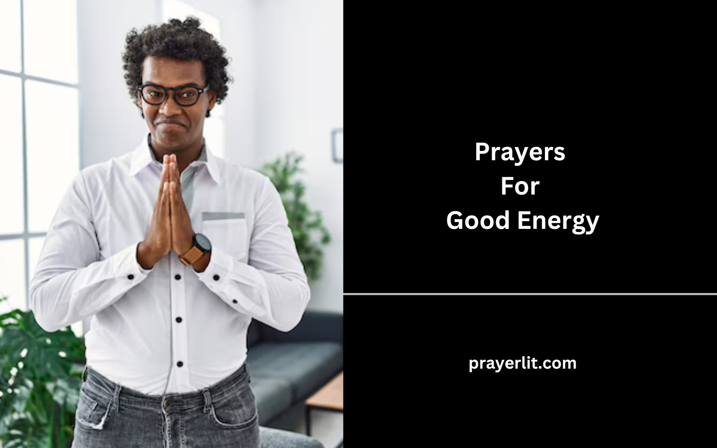 Prayers For Good Energy