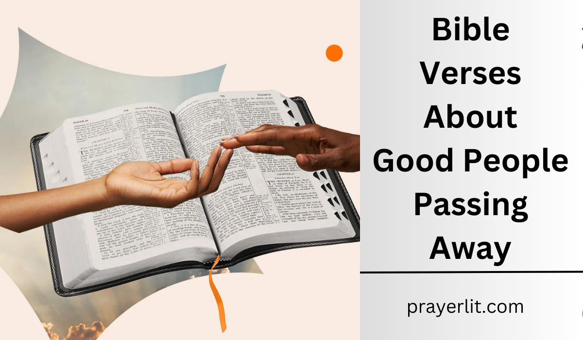 Bible Verses About Good People Passing Away