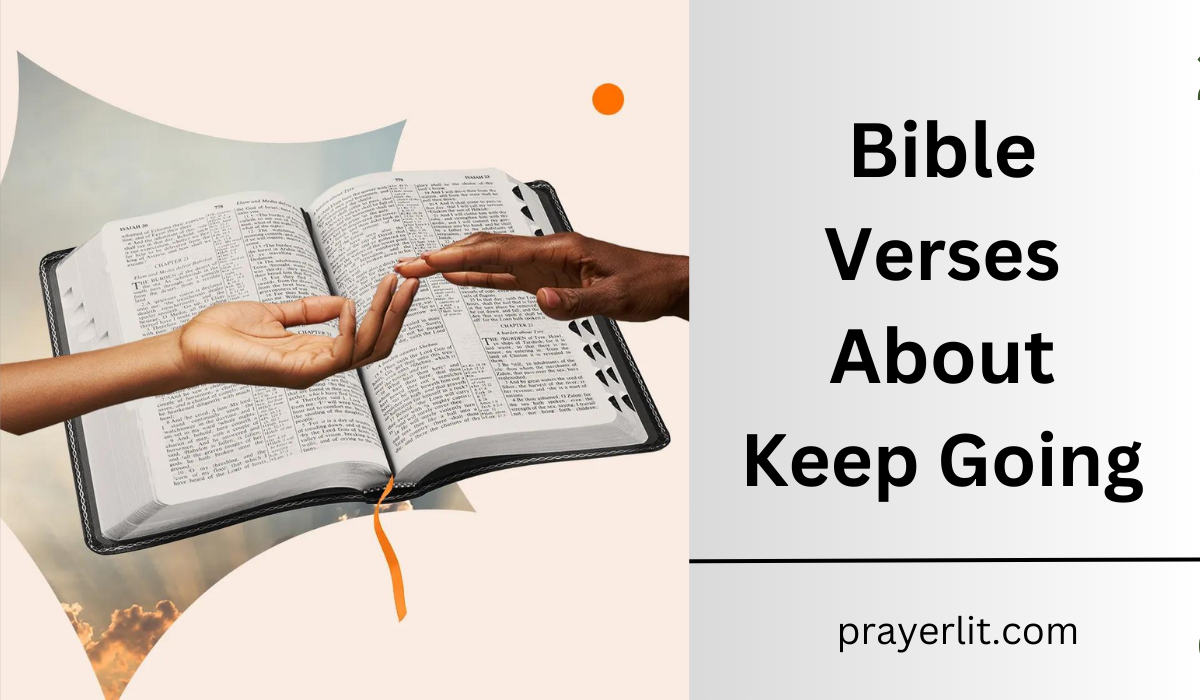  Bible Verses About Keep Going