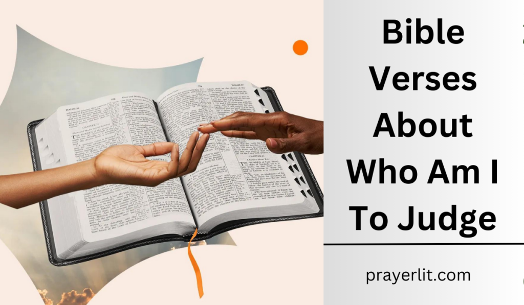 Bible Verses About Who Am I To Judge