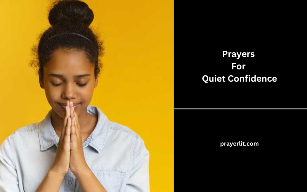 Prayers For Quiet Confidence