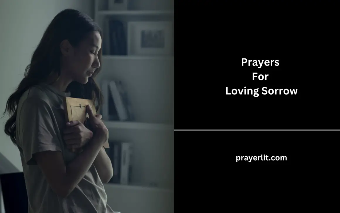 34 Efficient Prayers For Loving Sorrow (2025) - PrayerLit