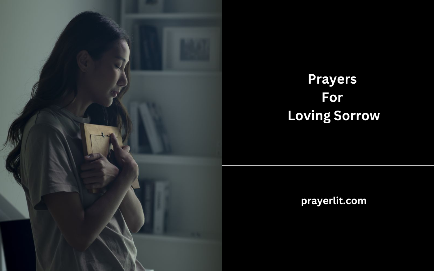 Prayers For Loving Sorrow