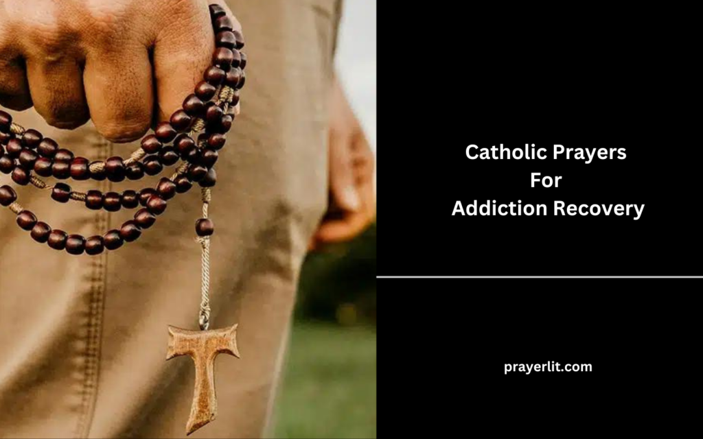 Catholic Prayers For Addiction Recovery