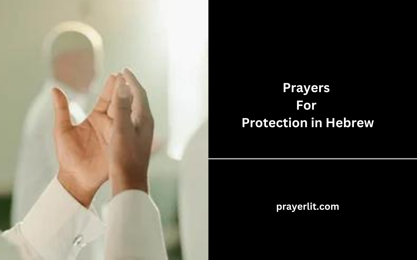 Jewish Prayers For Protection in Hebrew