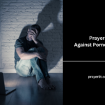 Prayers Against Pornography