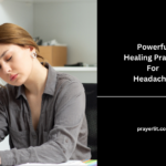 Healing Prayers For Headaches