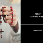 Today Catholic Prayers