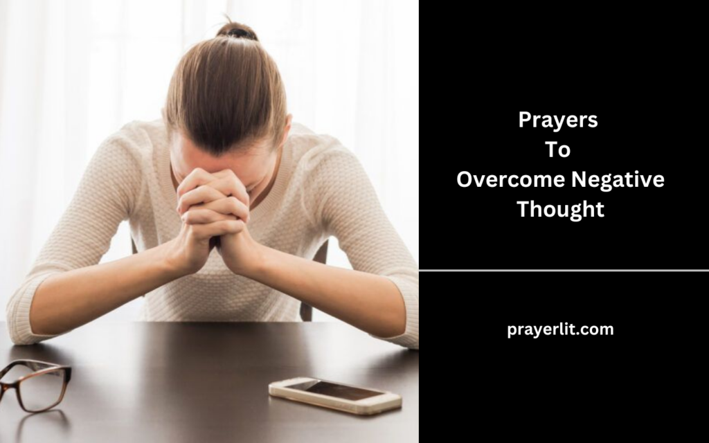 Prayers To Overcome Negative Thoughts