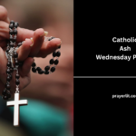 Catholic Ash Wednesday Prayers