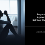 Prayers Against Spiritual Warfare