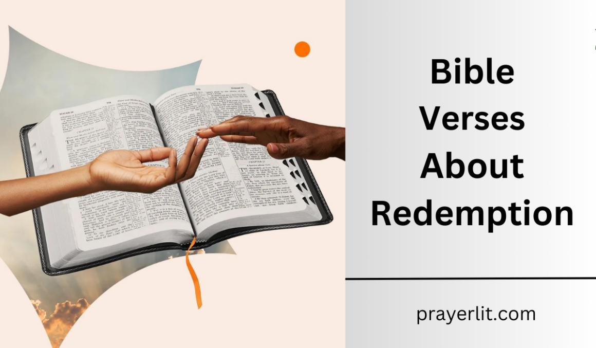 30 Most Effective Bible Verses About Redemption (2025) - PrayerLit