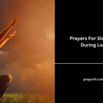 Prayers For Strength During Loss