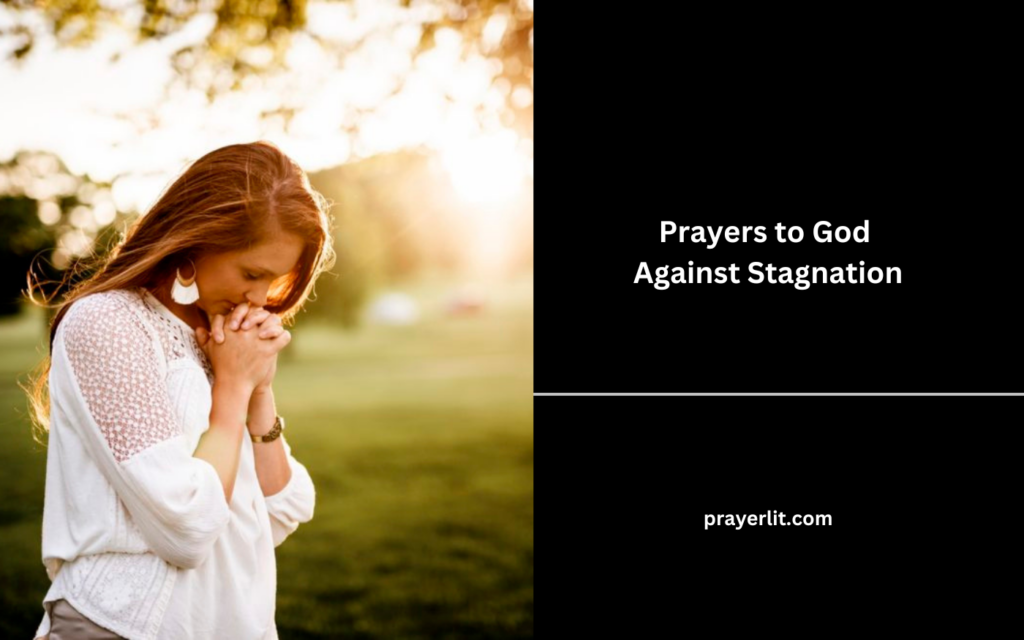 Prayers to God Against Stagnation