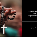 Catholic Prayers For Forgiveness of Sins