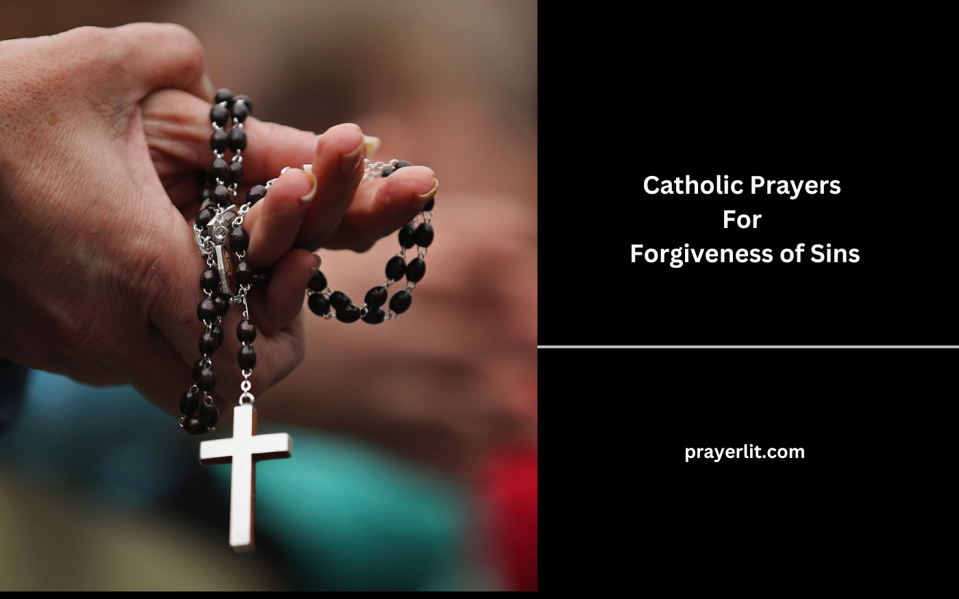 Catholic Prayers For Forgiveness of Sins