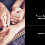 Prayers Against Retaliation