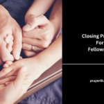 Closing Prayers For Fellowship