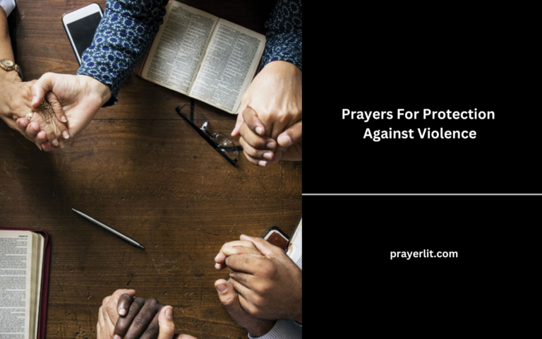 35 Powerful Prayers For Protection Against Violence (2026) - PrayerLit