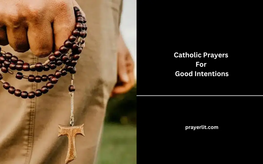 Catholic Prayers For Good Intentions