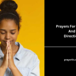 Prayers For Clarity And Direction