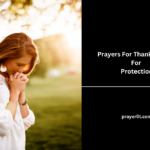 Prayers For Thanking God For Protection