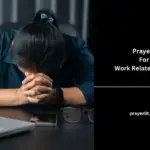 Prayers For Work Related Stress