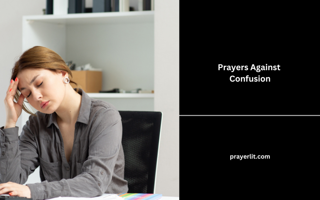 Prayers Against Confusion